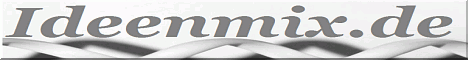 Ideenmix.de - Werbung, Infos, Meinungen und mehr