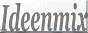 Ideenmix.de - Werbung, Infos, Meinungen und mehr